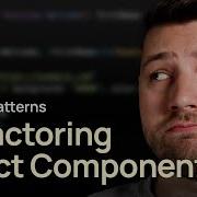 Refactoring A React Component Design Patterns