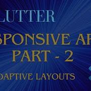 Designing Responsive Apps With Flutter 2 Adaptive Layouts LayoutBuilder OrientationBuilder