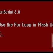 How To Use The For Loop To Create Animation In Flash Using ActionScript 3 0
