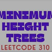 Minimum Height Trees Leetcode 310 310 Minimum Height Trees Leetcode Minimum Height Trees