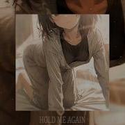 TXDO HOLD ME AGAIN Slowed Reverb