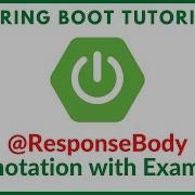 Учебное пособие по Spring Boot аннотация ResponseBody с примером