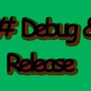 C 2010 Switch Twixt Debug And Release Mode