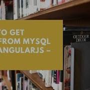How To Get Data From MySQL With AngularJS PHP