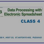 XI CA CH3 DATA PROCESSING WITH SPREADSHEET CLASS 4