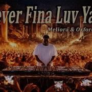 Meliora Oxford Never Fina Luv Yaa Afro House Remix Deep Afro House Melodic Club Vibes