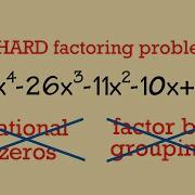 How To Factor A Hard 4th Degree Polynomial No Rational Zero Can T Do It By Grouping