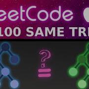 Animated LeetCode 100 Same Tree Blind 75