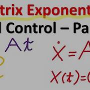 Matrix Exponential And Control Part I Derivation And Connection With State Equations