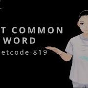 Leetcode 819 Most Common Word JAVA Solution Explained