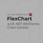 Getting Started With FlexChart A C NET WinForms Chart Control