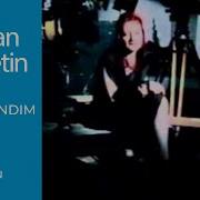 Candan Erçetin Parçalandım