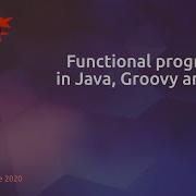 Functional Programming In Java Groovy And Kotlin