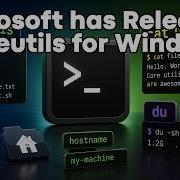 Coreutils For Windows Is Here The Same Commands You Use On Linux Now Native To Windows