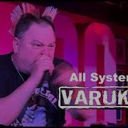 Varukers All Systems Fail Live