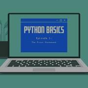 Python Basics Ep 1 Print Statement