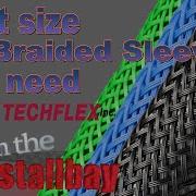 What Size Braided Sleeving Techflex Do I Need To Cover My Wire From The Bay