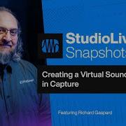 Creating A Virtual Soundcheck In PreSonus Capture PreSonus