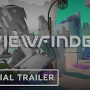 Viewfinder Official Launch Trailer