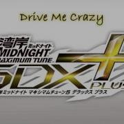 Drive Me Crazy Wangan Midnight Maximum Tune 5DX Plus Soundtrack