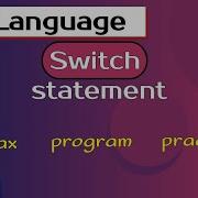 Switch Statement In C Programming