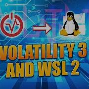 Volatility 3 And WSL 2 Linux DFIR Tools In Windows