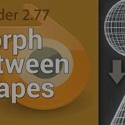 Morph Between Two Shapes In Blender