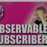 OBSERVABLES OBSERVERS SUBSCRIPTIONS RxJS TUTORIAL