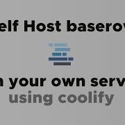 Self Host Baserow On Your Own Server Using Coolify And Docker Compose