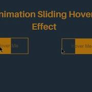 CSS Button Hover Slide Effect Animated Sliding Hover Effect Pure HTML CSS