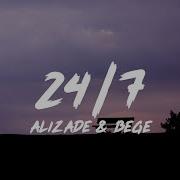 ALIZADE BEGE 24 7 Lyrics Sözleri