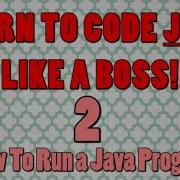 Beginner Java Tutorials 2 Running Your First Java Program