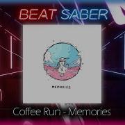 Beat Saber Coffee Run Memories Expert