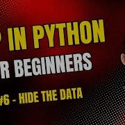 OOP In Python For Beginners 6 Encapsulation Hiding And Protecting Data