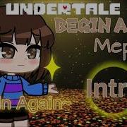 Begin Again Gacha Mep Open Taken 14 16 Undertale MEP Rules In Description