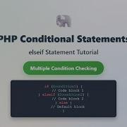 PHP Tutorial Mastering Elseif Conditional Statements For Beginners