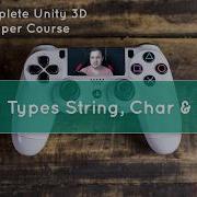 14 Unity 3D Game Development Tutorial For Beginners Variables And Datatypes String And Bool