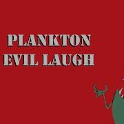 Plankton Evil Laugh Sound Effect
