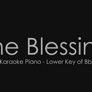 The Blessing Elevation Worship Piano Karaoke Lower Key Of Bb