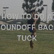 How To Do A Roundoff Back Tuck