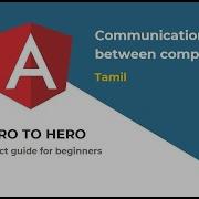 Angular Zero To Hero Communication Between Components Using Input Output Tamil Version