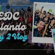 Видеоблог EDC Orlando Day 2 2022 The Infamous B3B Set