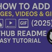 Add Images Videos GIFs To Your GitHub README FAST 2025 No Code Needed