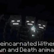 Wither Reincarnated Spawn And Death Test Animation