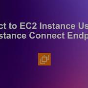 Connect To EC2 Instance Using EC2 Instance Connect Endpoint Step By Step