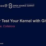 Quickly Test Your Kernel With GitLab CI Helen Koike Collabora