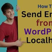 How To Send Mail From Localhost In WordPress Localhost Email Tutorial SMTP Mail With Gmail