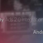 Unity Ads 2 0 Integration Tutorial Android Unity Official Tutorials