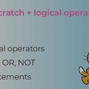 Scratch And Logical Operators Workshop