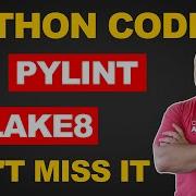 Pylint And Flake8 Mastering Python Linters For Better Code